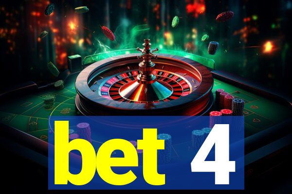 bet 4